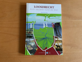 Loosdrecht. Acht eeuwen rond de Ster - A. Werkhoven