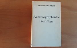 Autobiographische Schriften - F. Meinecke
