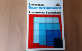 Bauen mit Raumzellen. Analyse einer Baumethode - S. Huth