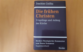 Die frühen Christen - J. Gnilka