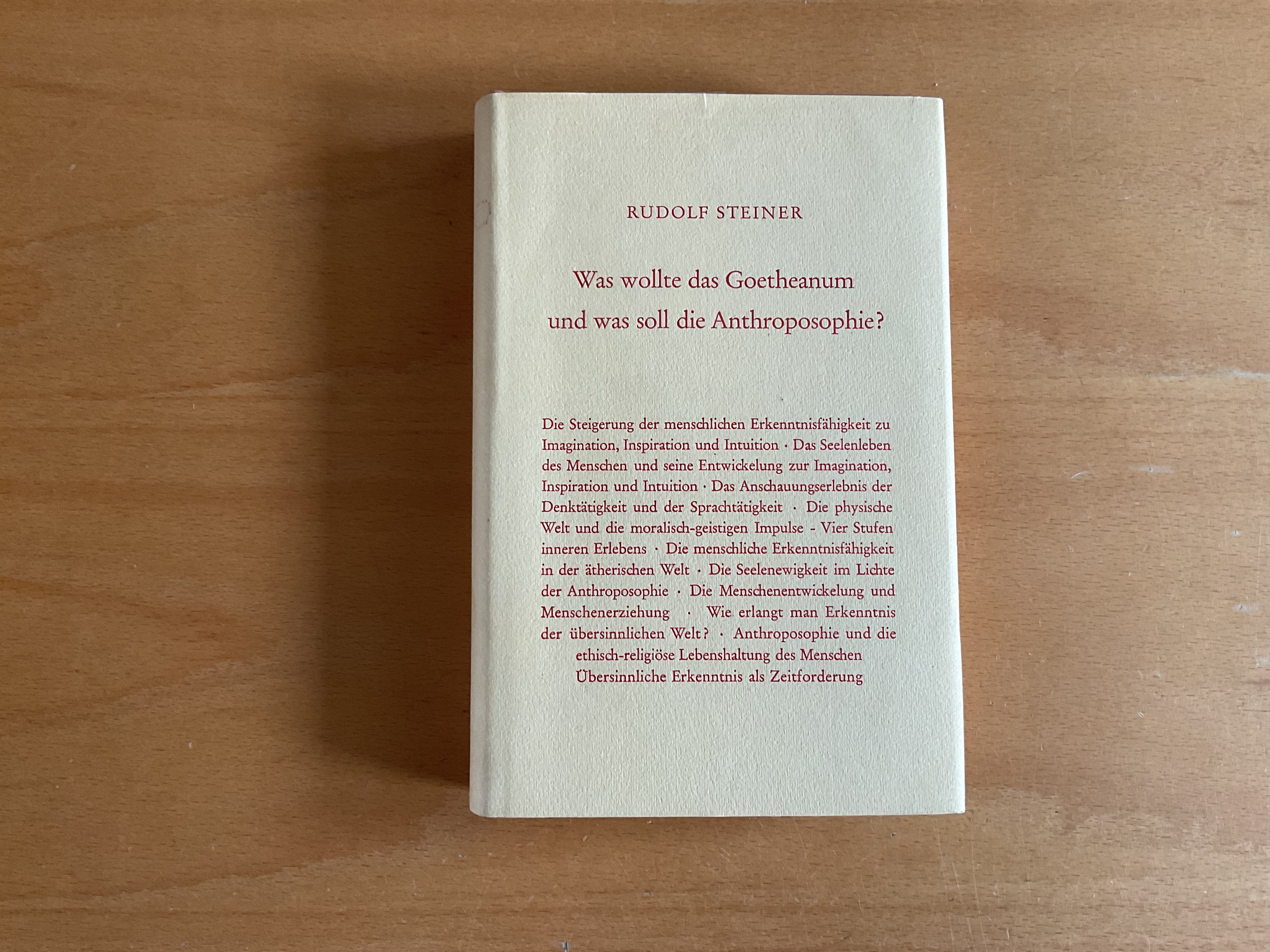 Was wollte das Goetheanum und was soll die Anthroposophie? - R. Steiner