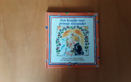 Een bruidje voor prinsje Alexander - M. Busser / B. Schröder