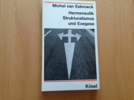 Hermeneutik Strukturalismus und Exegese - M. van Esbroeck