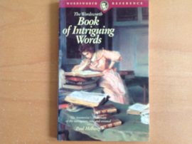 The Wordsworth Book of Intriguing Words - P. Hellweg