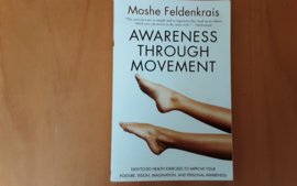 Awareness through movement - M. Feldenkrais
