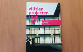 Vijftien projecten 1990 1997 - B. Sybesma / C. Berg / R. de Ruiter