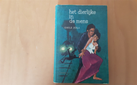 Het dierlijke in de mens - E. Zola