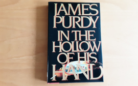 In the hollow of his hand - J. Purdy