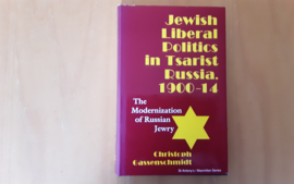 Jewish Liberal Politics in Tsarist Russia, 1900-14 - C. Gassenschmidt