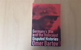 Germany's War and the Holocaust - O. Bartov