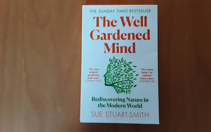 The well gardened mind - S. Stuart-Smith