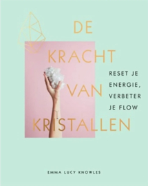 De kracht van kristallen