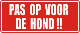 PAS OP VOOR DE HOND 1
