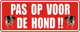 PAS OP VOOR DE HOND 2