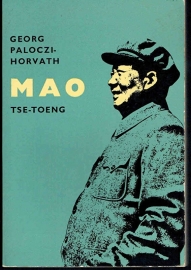 Paloczi-Horvath G. - Mao Tse Toeng