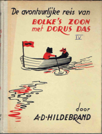 De avontuurlijke reis van Bolke's  zoon met Dorus Das;  A.D. Hildebrand
