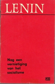 Lenin, W.I.  -  Nog een vernietiging van het socialisme