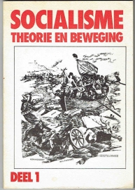 Beets, T en anderen - Socialisme, theorie en beweging deel 1