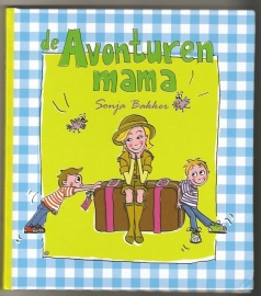 De Avonturenmama; Sonja Bakker -   Bij aankoop het Knutseldagboek gratis. Dit is een nieuw boek.