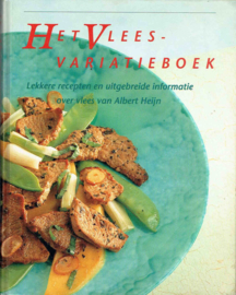 Het Vlees- variatieboek; redactie Anneke Ammerlaan