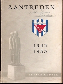 Bakker, W e.a. - Aantreden. 10 jaar expogé 1945-1955.