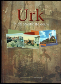 Urk in de twintigste eeuw - Rien Bogerd