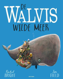 De walvis wilde meer - Rachel Bright - Gottmer