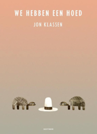 We hebben een hoed - Jon Klassen - Gottmer