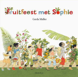Fruitfeest met Sophie - Gerda Muller - Christofoor​