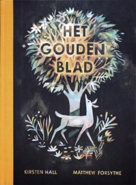 Het gouden blad - Kirsten Hall - Matthew Forsythe - Christofoor​