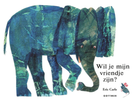 Wil je mijn vriendje zijn - Eric Carle - Gottmer