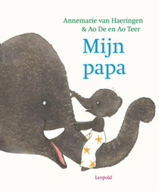 Mijn papa - Annemarie van Haeringen en Ao De - Leopold