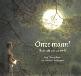 Onze Maan! - Jung Chang-Hoon - Christofoor