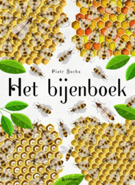 Het bijenboek - Piotr Socha Wojciech Grajkowski - Lannoo