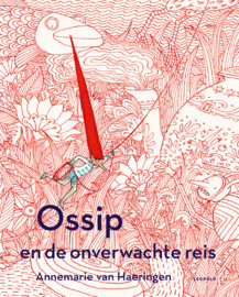 Ossip en de onverwachte reis - Annemarie van Haeringen - Leopold