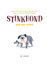 Stinkhond gaat naar school - Colas Gutman en Marc Boutavant - Lannoo