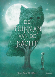 Tuinman van de nacht - The Fan Brothers - Leopold