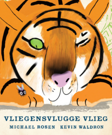 Vliegensvlugge vlieg - Michael Rosen, Kevin Waldron - Lemniscaat