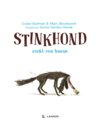 Stinkhond zoekt een baasje - Colas Gutman en Marc Boutavant - Lannoo