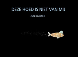 Deze hoed is niet van mij - Jon Klassen - Gottmer