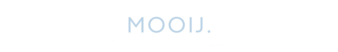 MOOIJ