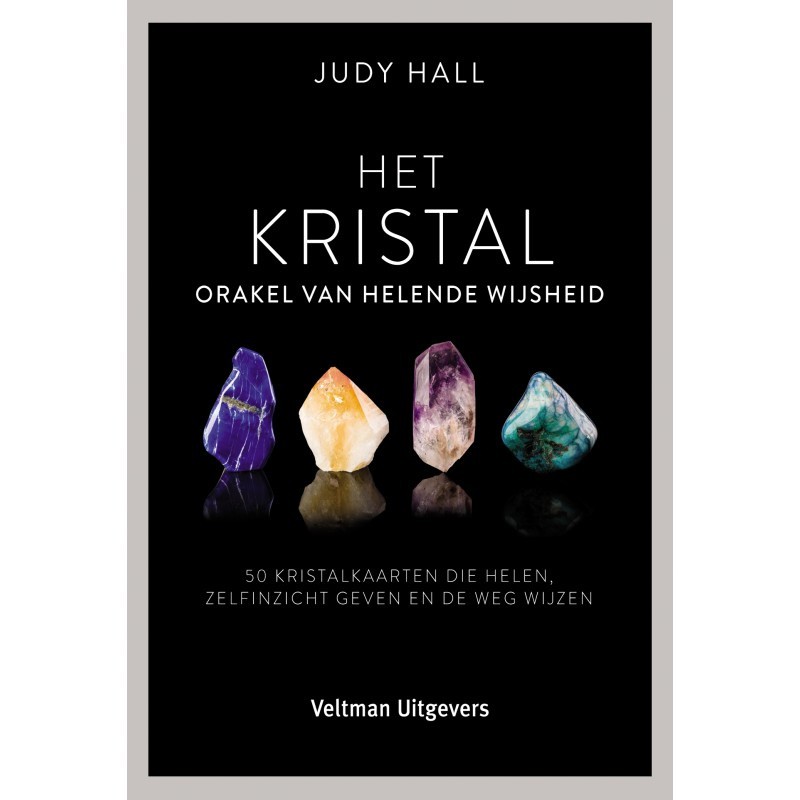 Het kristal, orakel van helende wijsheid. Judy Hall