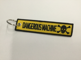 Dangerous machine sleutelhanger
