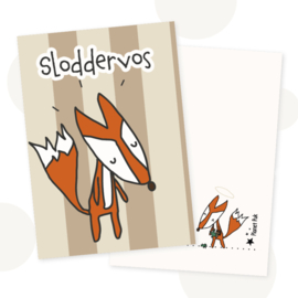 A5 Kaart - Sloddervos!  | Wenskaart