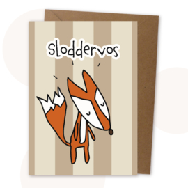A5 Kaart - Sloddervos!  | Wenskaart