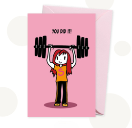 Wenskaart vrouw - You did it!