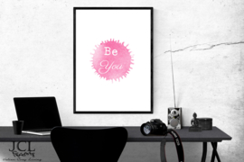 Poster Be You (PDF ZELF PRINTEN)