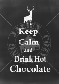 Keep Calm and Drink Hot Chocolate Poster (PDF zelf printen)