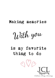 Poster Making memories with you... (PDF ZELF PRINTEN)