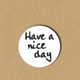 5 'Have a nice day'-stickers rond 4 cm